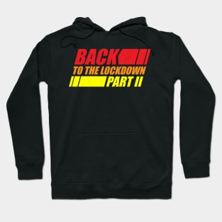 Back To The Lockdown Part II (2) Hoodie